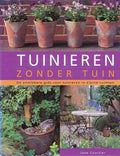 Tuinieren zonder tuin - J. Courtier