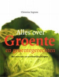 Alles Over Groente - Christine Ingram