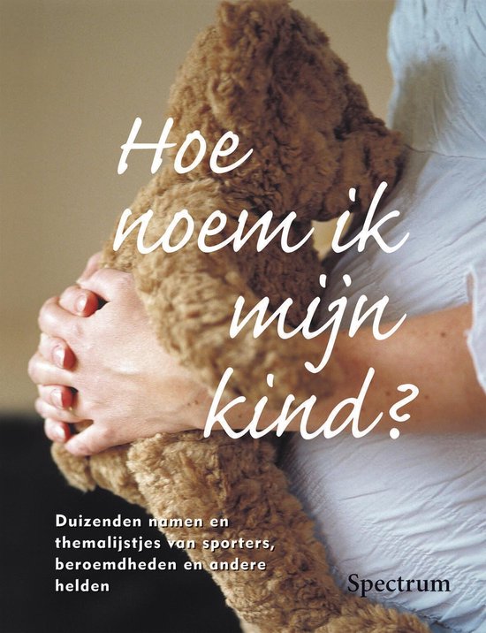 Hoe noem ik mijn kind - Ed van Eeden, Doreen Gerritzen