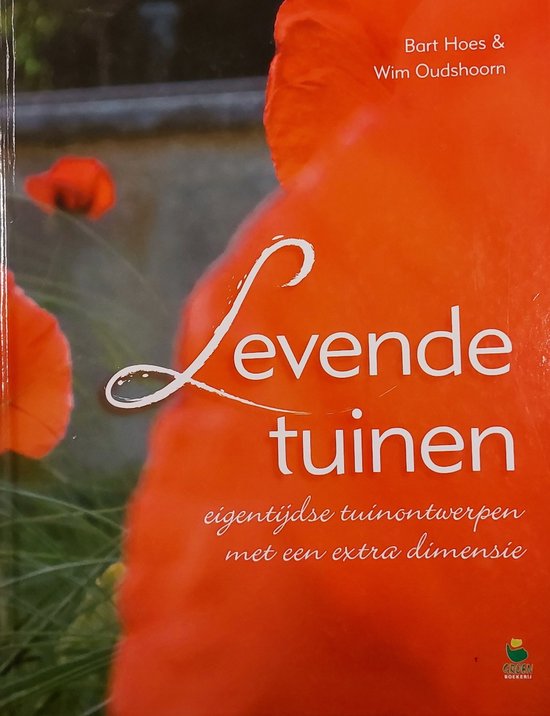 Levende Tuinen - Bart Hoes, Wim Oudshoorn