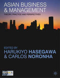 Asian Business and Management - Harukiyo Hasegawa, Michael A. Witt