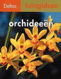 Deltas tuingidsen 15. Orchideeën - Jorn Pinske