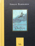 Dromende Dolfijn - Sergio Bambaren, Heinke Both