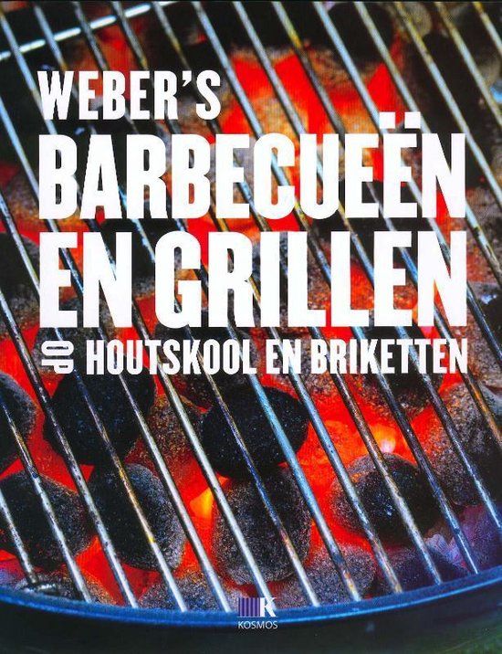 Weber® Receptenboek "Weber's Barbecueën en grillen met houtskool en briketten" (NL) - Jamie Purviance