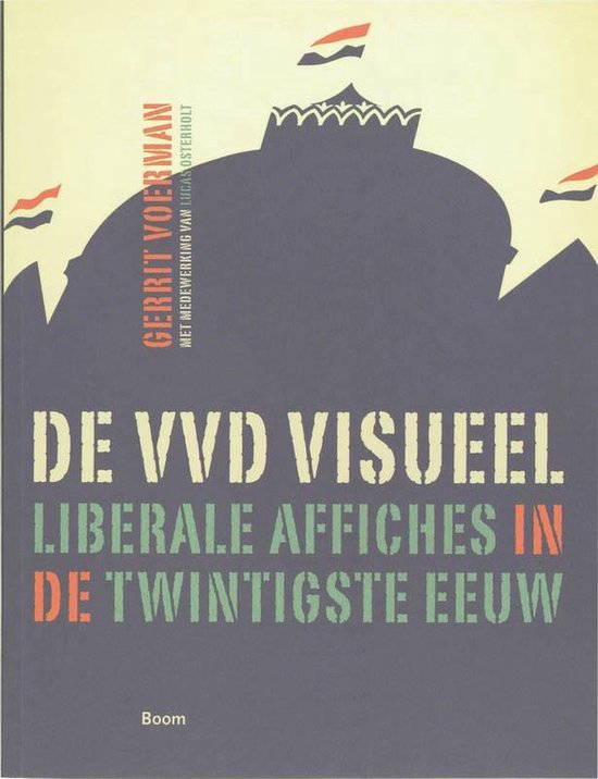 De Vvd Visueel - Gerrit Voerman, Lucas Osterholt