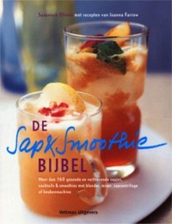 Sap En Smoothiebijbel - S. Olivier, J. Farrow