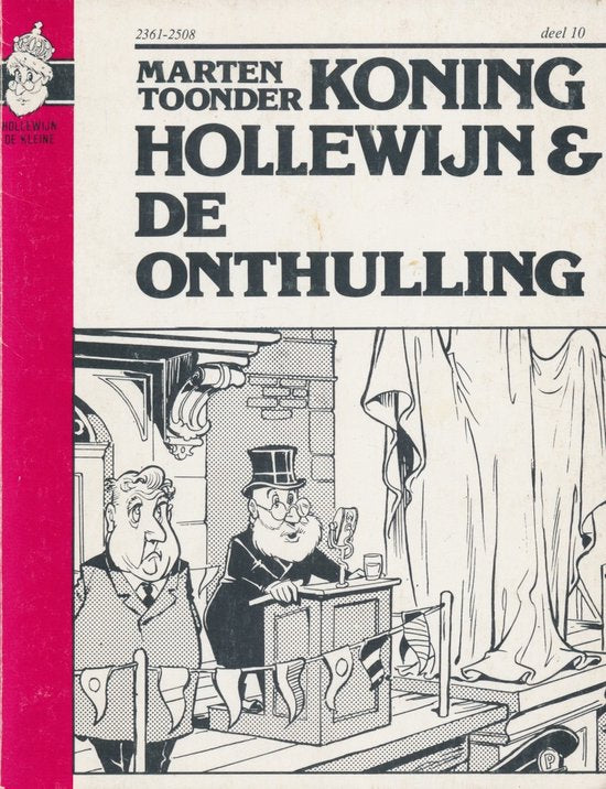 Koning Hollewijn deel 10: Koning Hollewijn en de onthulling - Marten Tooonder, Marten Toonder
