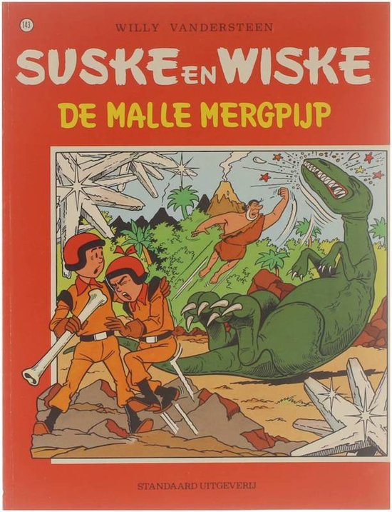 Suske en Wiske no 143 - De malle mergpijp - Willy Vandersteen
