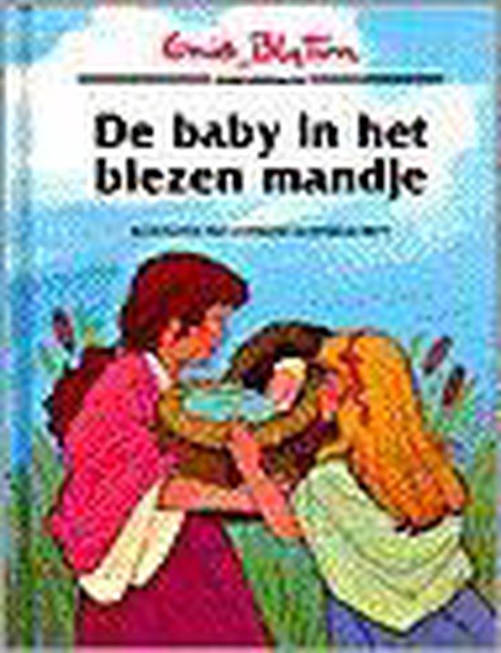 Baby In Het Biezen Mandje - e. Blyton