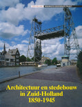 Architectuur en stedebouw in Zuid - Holland 1850 - 1945 - C. Scheffer