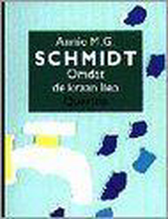 Omdat de kraan liep - Annie M.G. Schmidt