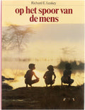 Op het spoor van de mens - Leaky Richard E, Ruud Rook