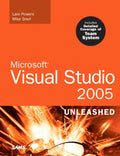 Unleashed Microsoft Visual Studio 2005 - Lars Powers, Mike Snell