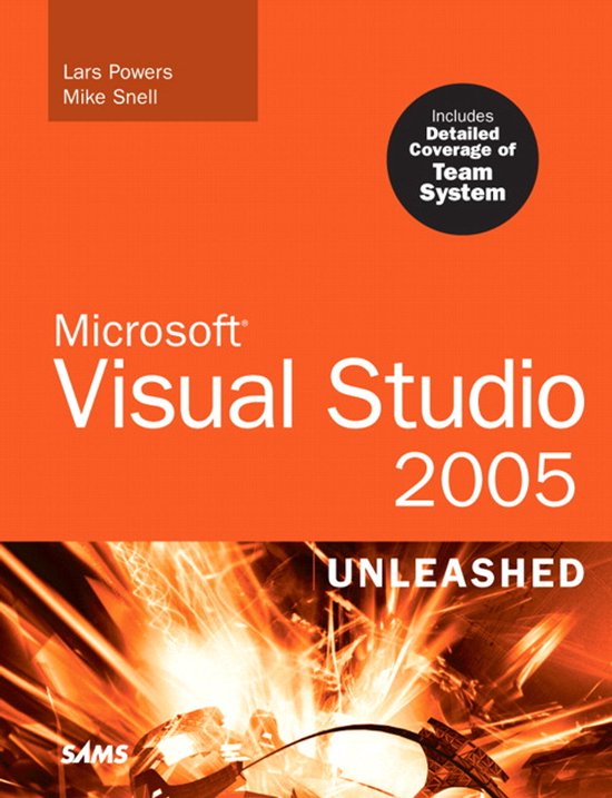 Unleashed Microsoft Visual Studio 2005 - Lars Powers, Mike Snell