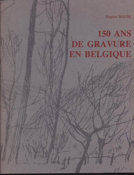 150 ans de gravure en Belgique - Eugène Rouir