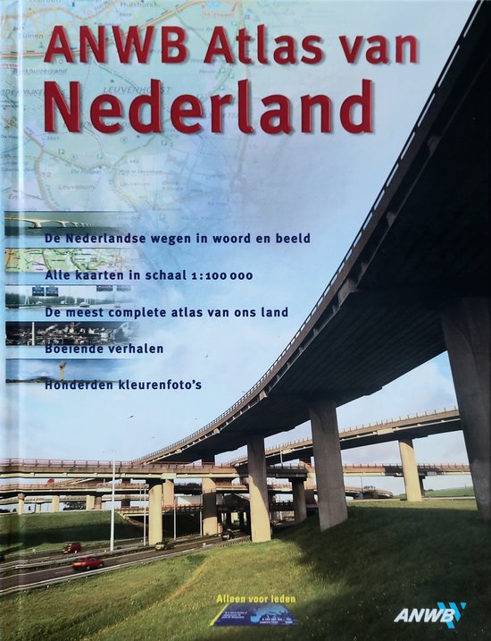 ANWB ATLAS VOOR NEDERLAND - Loethe Olthuis, Jan van der Toorn