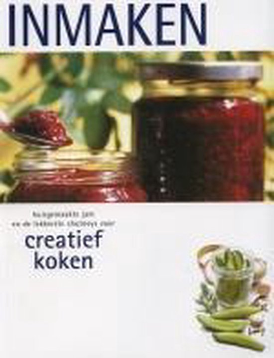 Creatief Koken Inmaken - Onbekend