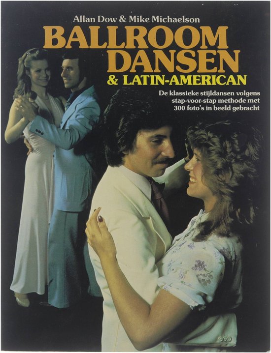 Ballroom dansen en latin - american - Dow Allan, Michaelson Mike