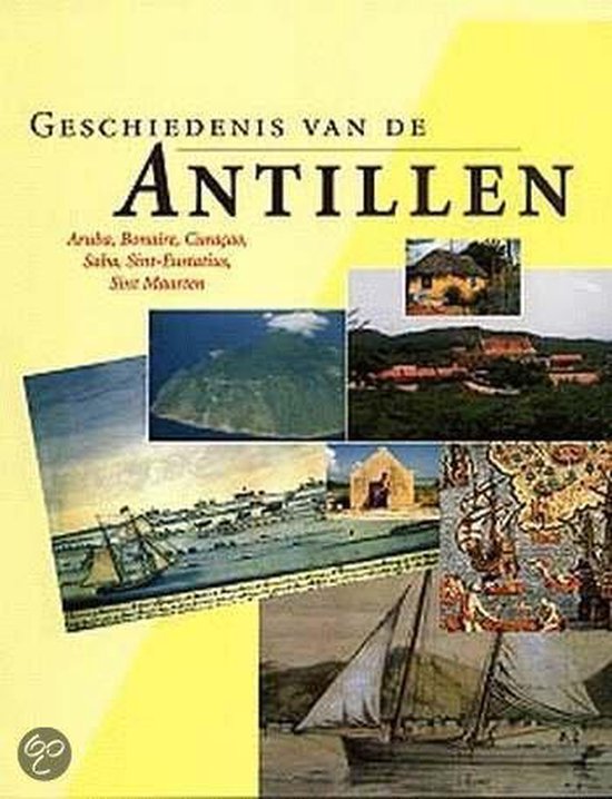 Geschiedenis Van De Antillen - Leo Dalhuisen, Ronald Donk