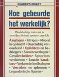 Hoe gebeurde het werkelijk? - readers digest