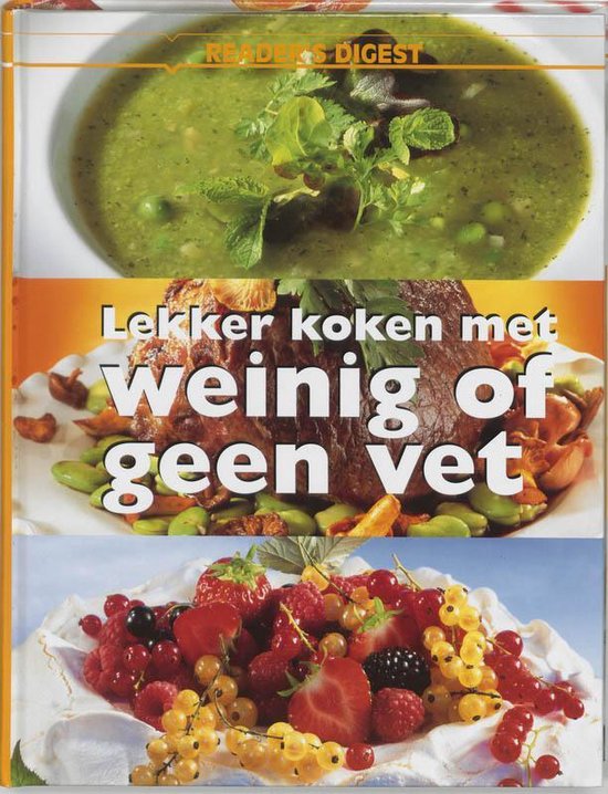 Lekker Koken Met Weinig Of Geen Vet - Onbekend