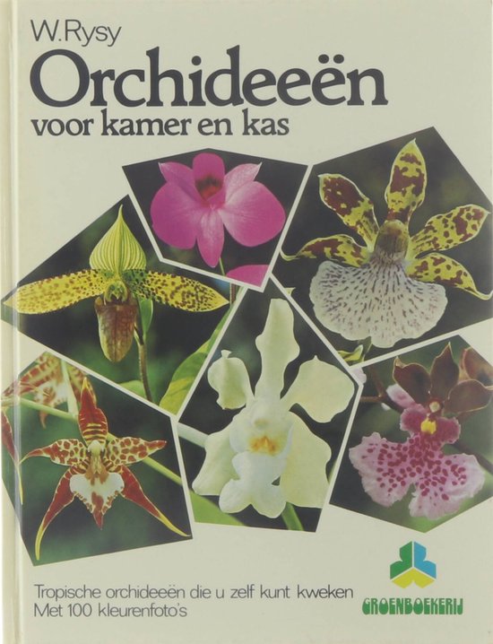Orchideeën voor kamer en kas - W. Rysy