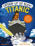 Ontsnap uit dit boek 1 - Ontsnap uit dit boek - Titanic - Bill Doyle
