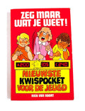 Zeg maar wat je weet - Noort, Niek van Noort
