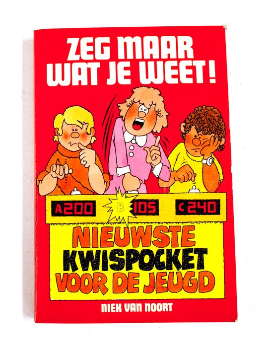 Zeg maar wat je weet - Noort, Niek van Noort
