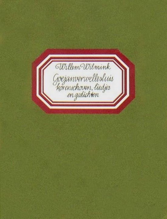 Goejanverwellesluis korenschoven, liedjes en gedichten - Willem Wilmink