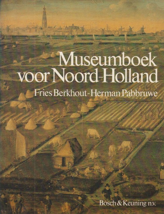 Museumboek voor Noord - Holland - Fries Berkhout