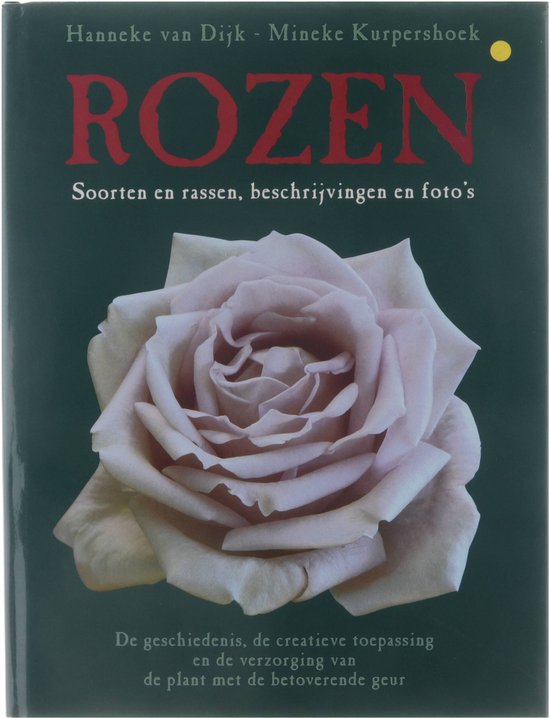 Rozen - Hanneke van Dĳk, Mineke Kurpershoek