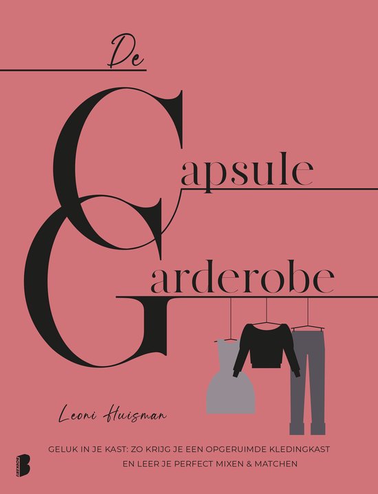 De capsulegarderobe - Leoni Huisman