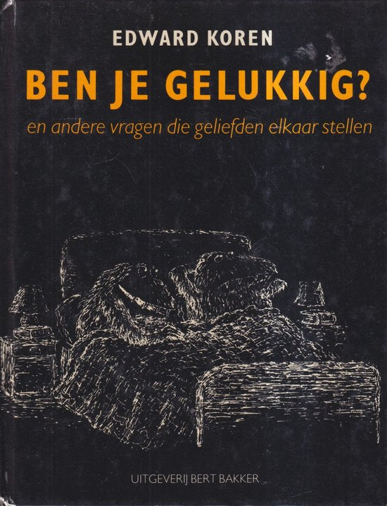 Ben je gelukkig ? - Edward Koren