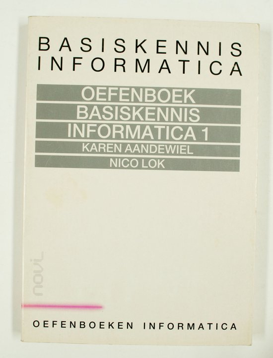 1 Oefenboek basiskennis informatica - Aandewiel, Nico Lok