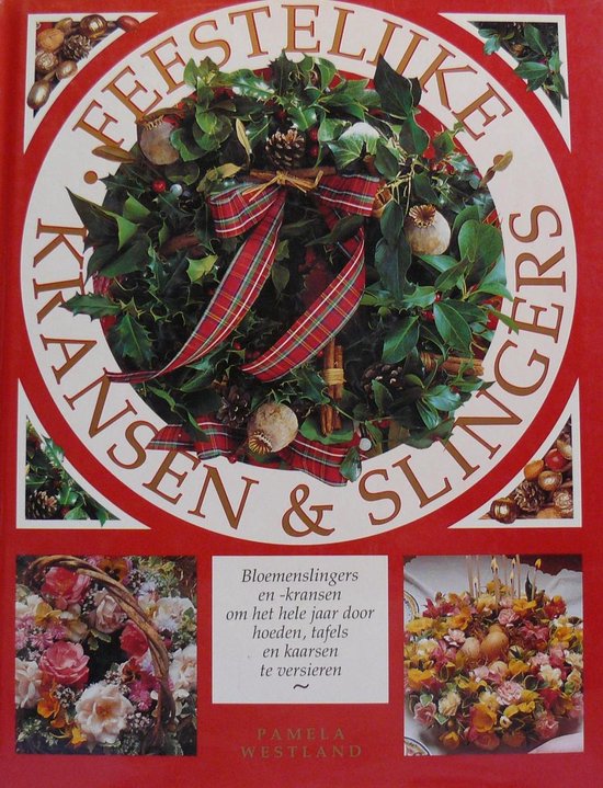 Feestelijke kransen en slingers - Pamela Westland, Elke Doelman