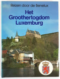 Reizen door de Benelux, het groothertogdom Luxemburg - K.A. van den Hoek