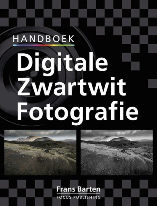Handboek Digitale Zwartwit Fotografie + Cdrom - Frans Barten, P. Sybrandi - Huiser
