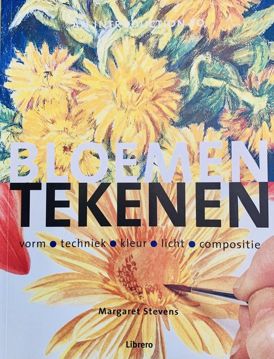 Bloemen Tekenen - Margaret Stevens, Jacqueline Wouda