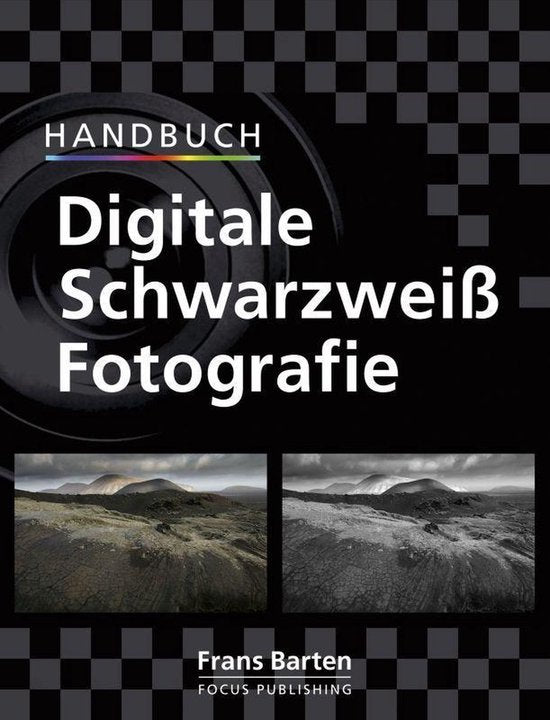 Handbuch digitale schwarzweiß fotografie - P. Sybrandi - Huiser