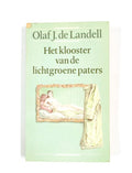 Klooster van de lichtgroene paters - Olaf J. de Landell