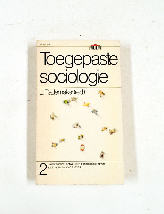 2 Toegepaste sociologie - W.J.A. Van Den Heuvel, L. Rademaker