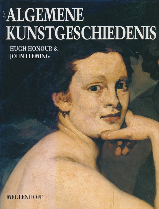 Algemene Kunstgeschiedenis - Hugh Honour, John Fleming