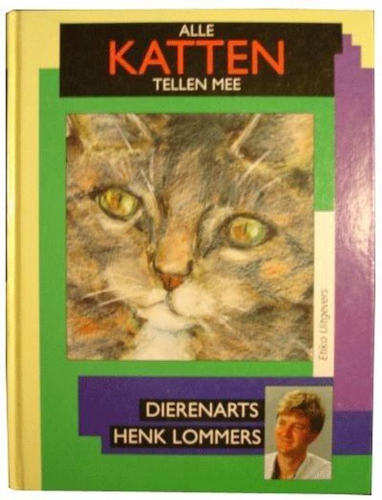 Alle katten tellen mee - Henk Lommers