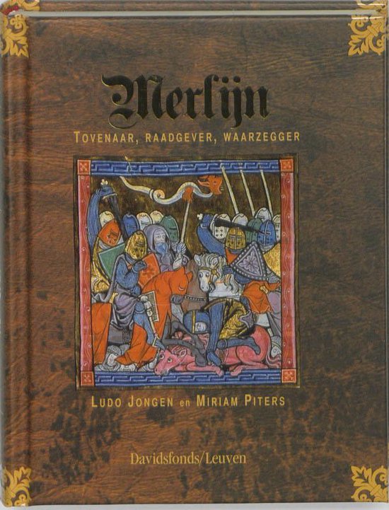 Merlijn. Tovenaar, Raadgever, Waarzegger - Ludo Jongen, Miriam Piters