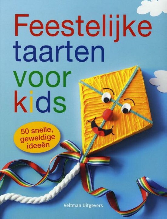 Feestelijke taarten voor kids - Onbekend