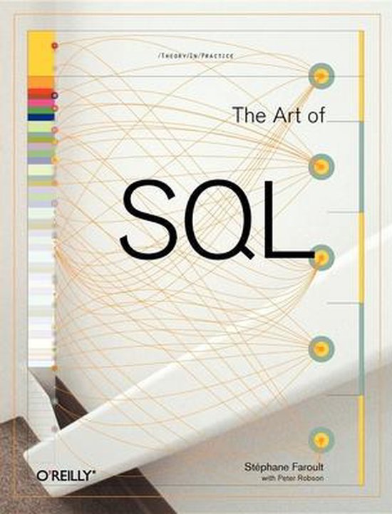 The Art of SQL - Stéphane Faroult, Peter Robson