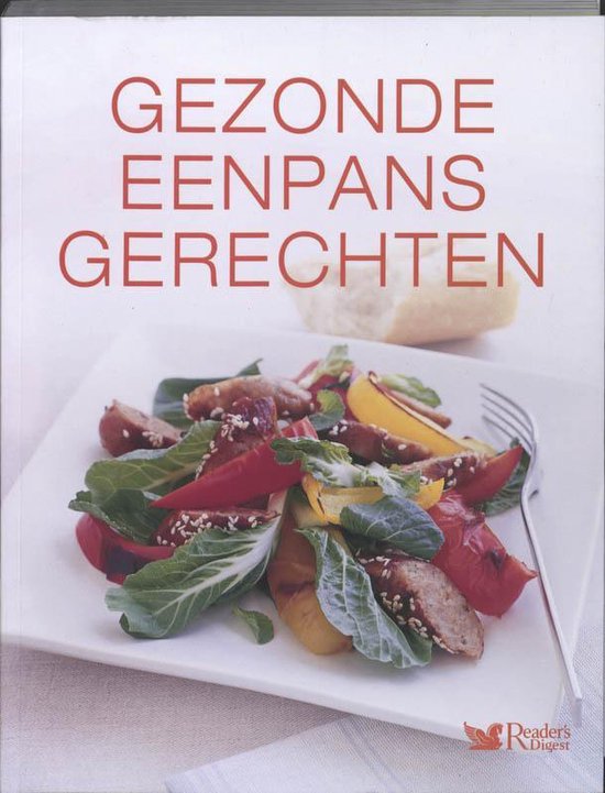 De Gezondse Eenpansgerechten - R D Redactie