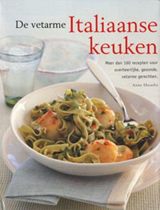 De vetarme Italiaanse keuken - A. Sheasby