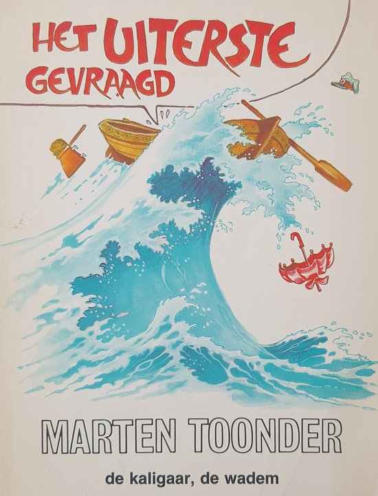 Het uiterste gevraagd - Marten Toonder